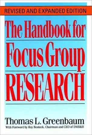 the practical handbook and guide to focus group research 1st edition thomas l greenbaum ,roy bostock