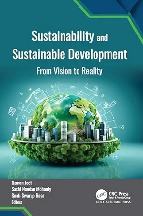 sustainability and sustainable development from vision to reality 1st edition daman jeet ,sachi nandan