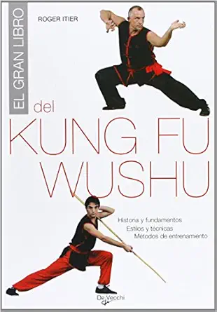 el gran libro del kung fu 1st edition roger itier 843153382x, 978-8431533823