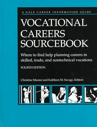 vocational careers sourcebook where to find help planning careers in skilled trade and nontechnical vocations