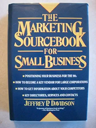 the marketing sourcebook for small business 1st edition jeffrey p davidson 0471615129, 978-0471615125