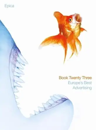epica book 23 europes best advertising 1st edition epica ,richard hogqvist 2884791086, 978-2884791083