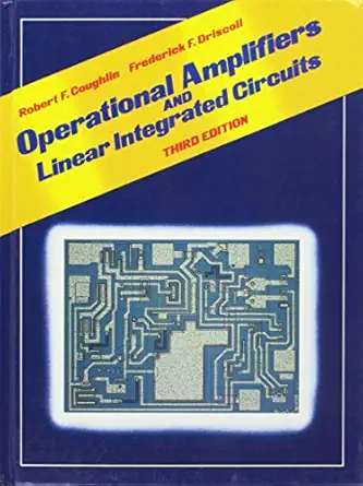 operational amplifiers and linear integrated circuits 1st edition william jeremiah coughlin ,robert f