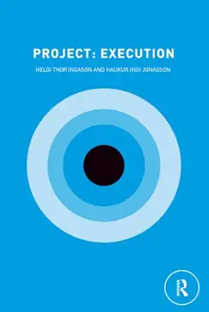 project execution 1st edition haukur ingi jonasson ,helgi thor ingason 1138338672, 978-1138338678