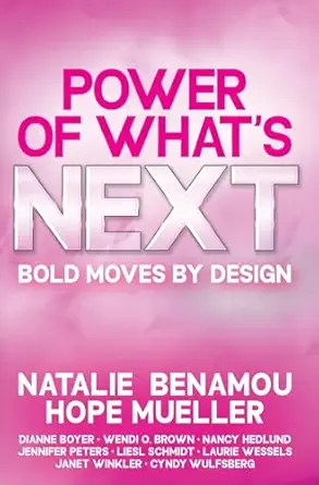 power of whats next 1st edition natalie benamou ,hope mueller 1967071039, 978-1967071036