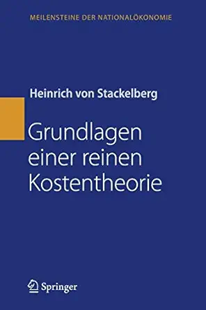 grundlagen einer reinen kostentheorie 1st edition heinrich stackelberg 3540852700, 978-3540852704