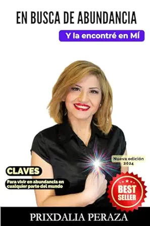 en busca de abundancia claves para vivir en abundancia en cualquier parte del mundo 1st edition prixdalia