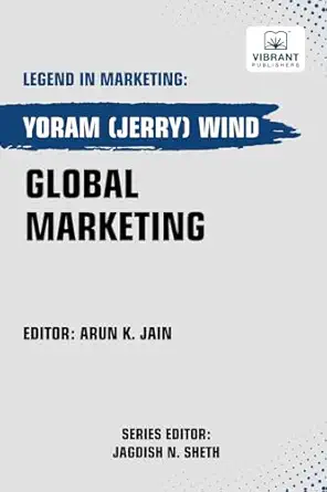 global marketing 1st edition yoram wind ,vibrant publishers 1636514073, 978-1636514079