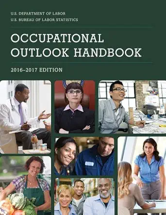 occupational outlook handbook 2016 2017 1st edition bureau of labor statistics 1598888145, 978-1598888140