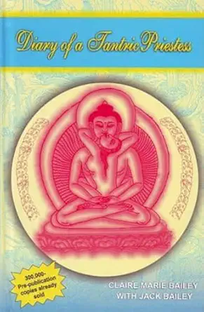 diary of a tantric priestess 1st edition claire marie bailey 8177692062, 978-8177692068