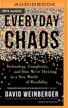 everyday chaos 1st edition david weinberger ,danny campbell 1721383565, 978-1721383566
