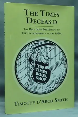 the times deceasd the rare book department of the times bookshop in the 1960s the times deceased 1st edition