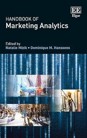 handbook of marketing analytics methods and applications in marketing management public policy and litigation