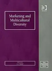 marketing and multicultural diversity 1st edition c p rao 0754643263, 978-0754643265