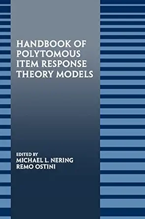 handbook of polytomous item response theory models 1st edition michael nering ,remo ostini 0805859926,