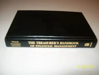 the treasurers handbook of financial management applying the theories concepts and quantitative methods of