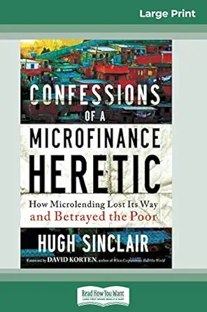 confessions of a microfinance heretic 1st edition hugh sinclair 0369316215, 978-0369316219