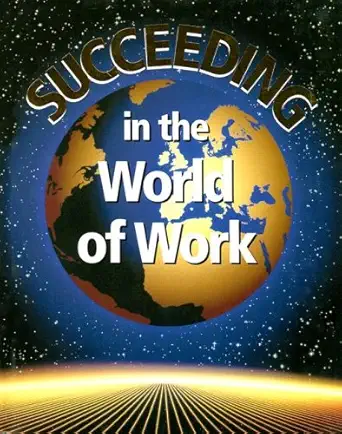 succeeding in the world of work 1st edition grady kimbrell ,ben s vineyard 0028142195, 978-0028142197