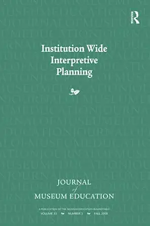 institution wide interpretive planning 1st edition judith koke ,marianna adams 1598748068, 978-1598748062