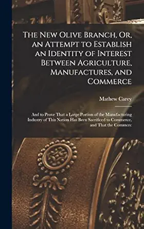 the new olive branch or an attempt to establish an identity of interest between agriculture manufactures and