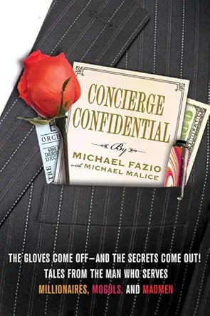 concierge confidential the gloves come off and the secrets come out tales from the man who serves