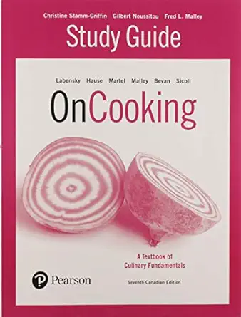 study guide for on cooking a textbook of culinary fundamentals 1st edition sarah labensky ,alan hause