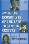 american economists of the late twentieth century 1st edition warren j samuels 1852788763, 978-1852788766