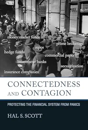 connectedness and contagion protecting the financial system from panics 1st edition hal s scott 0262034379,