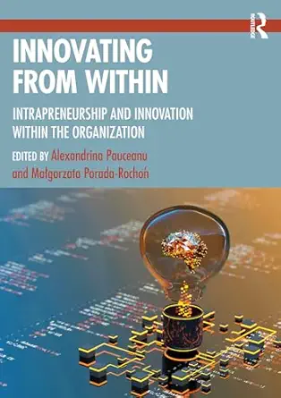 innovating from within 1st edition alexandrina pauceanu ,malgorzata porada rochon 103239207x, 978-1032392073