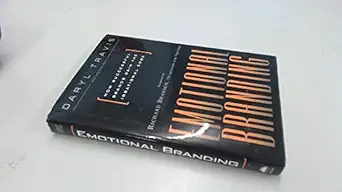 emotional branding how successful brands gain the irrational edge 1st edition daryl travis 076152911x,