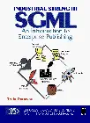 industrial strength sgml an introduction to enterprise publishing 1st edition truly donovan 0132162431,