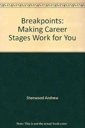 breakpoints 1st edition deborah sherwood 038519952x, 978-0385199520