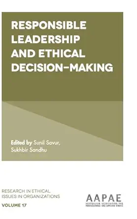 responsible leadership and ethical decision making 1st edition sunil savur ,sukhbir sandhu 178714416x,