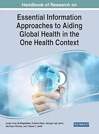 handbook of research on essential information approaches to aiding global health in the one health context