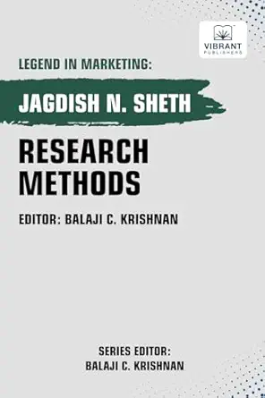 research methods 1st edition jagdish sheth ,vibrant publishers 1636512712, 978-1636512716