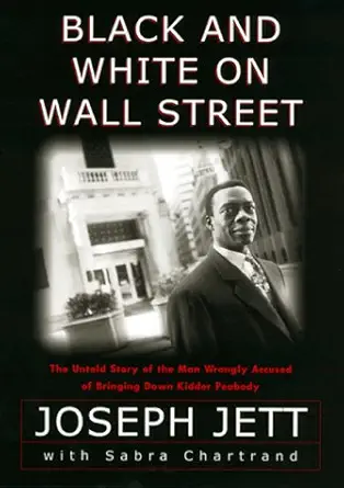 black and white on wall street the untold story of the man wrongly accused of bringing down kidder peabody