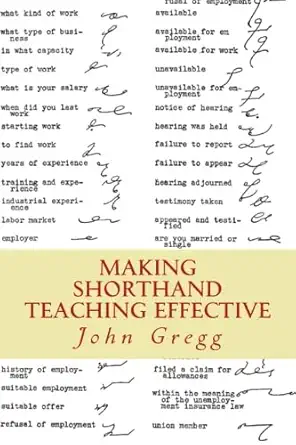 making shorthand teaching effective 1st edition john robert gregg ,maggie mack 1475225334, 978-1475225334