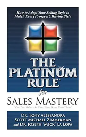 the platinum rule for sales mastery hardback book 1st edition tony alessandra ph d ,zimmerman michael scott