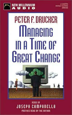 managing in a time of great change 1st edition peter ferdinand drucker ,joseph campanella 1590070194,