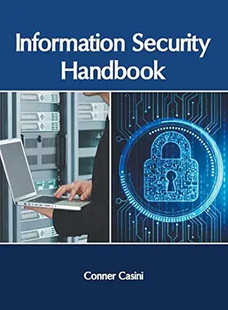information security handbook 1st edition conner casini 1632408260, 978-1632408266