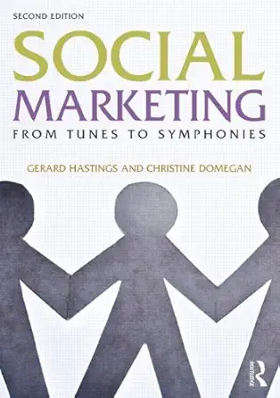 social marketing from tunes to symphonies 1st edition gerard hastings ,christine domegan 0415683734,