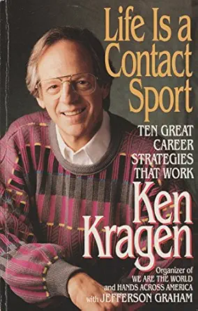 life is a contact sport ten great career strategies that work 1st edition kenneth kragen ,jefferson graham