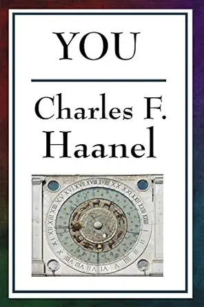 you 1st edition charles f haanel 1604593512, 978-1604593518