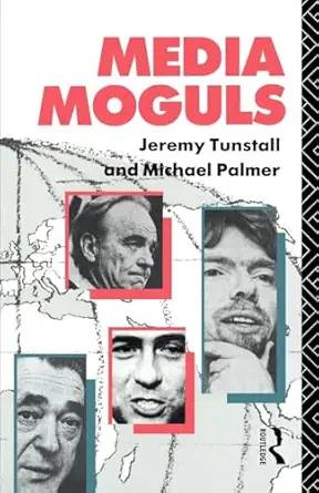 media moguls 1st edition michael palmer ,jeremy tunstall 0415054680, 978-0415054683