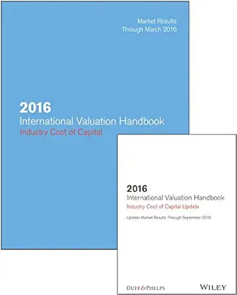 2016 international valuation handbook industry cost of capital + semiannual pdf update 1st edition roger j