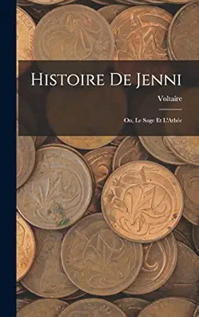 histoire de jenni ou le sage et lathee 1st edition voltaire 1017349673, 978-1017349672