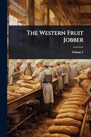 the western fruit jobber 1st edition anonymous 1024824845, 978-1024824841