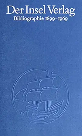 der insel verlag eine bibliographie 1899 1969 1st edition heinz sarkowski 3458156119, 978-3458156116
