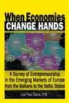 when economies change hands a survey of entrepreneurship in the emerging markets of europe from the balkans