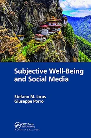 subjective well being and social media 1st edition stefano m iacus ,giuseppe porro 1138393924, 978-1138393929